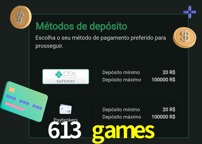 O cassino 613 games oferece uma grande variedade de métodos de pagamento
