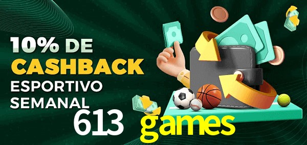 10% de bônus de cashback na 613 games